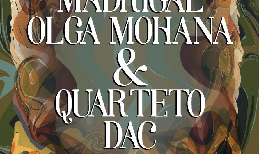 Madrigal Olga Mohana e Quarteto Dac apresentarão recital nessa sexta