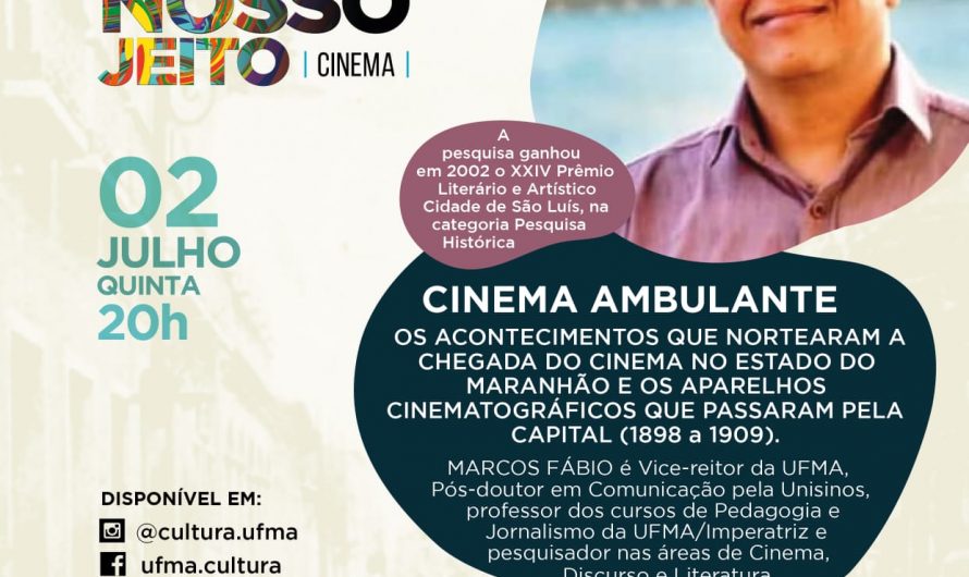 Marcos Fábio fala sobre o cinema ambulante em São Luís nesta quinta