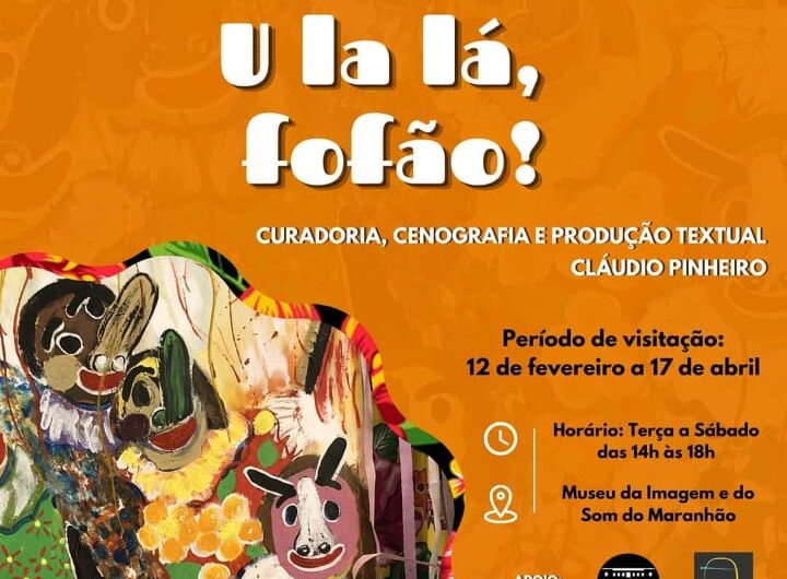 Exposição de Carnaval U lá Lá, Fofão!