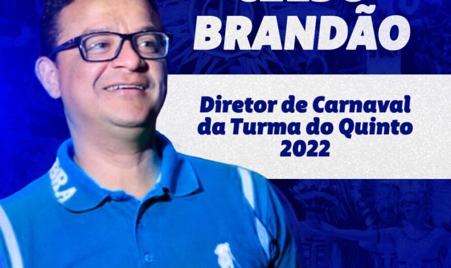 Celso Brandão anunciado como novo diretor de carnaval da Turma do Quinto