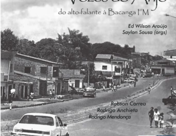Lançamento: livro “Vozes do Anjo” relata duas experiências de comunicação popular e comunitária em São Luís
