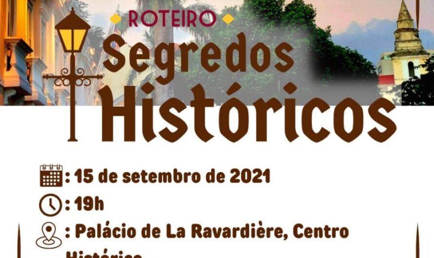 Prefeitura de São Luís realiza segunda edição do Roteiro Segredos Históricos, nesta quarta (15)