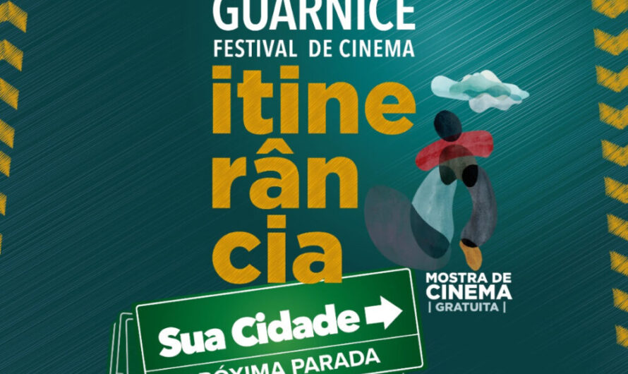 FESTIVAL GUARNICÊ: uma itinerância em prol do cinema e da cultura