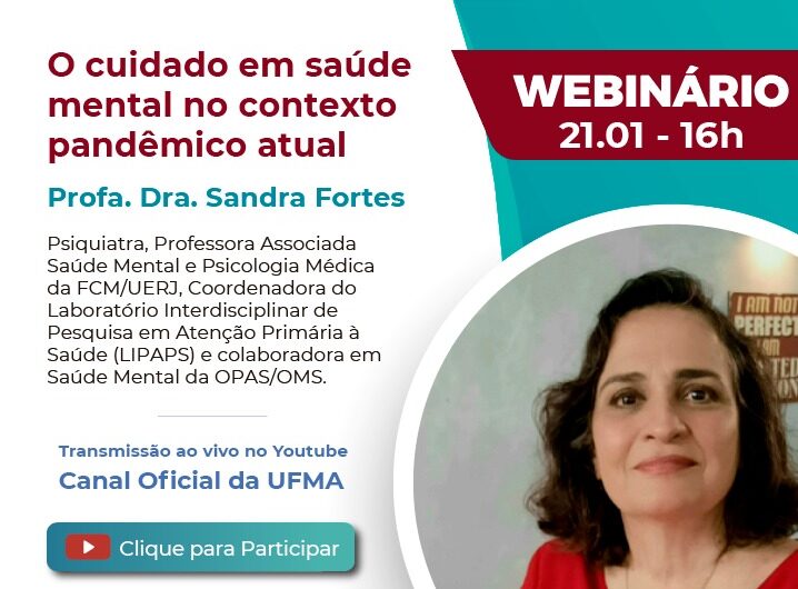 Professora da UERJ ministrará webinário, na UFMA, sobre os cuidados de Saúde Mental que marca o início do portal Saúde Para Você