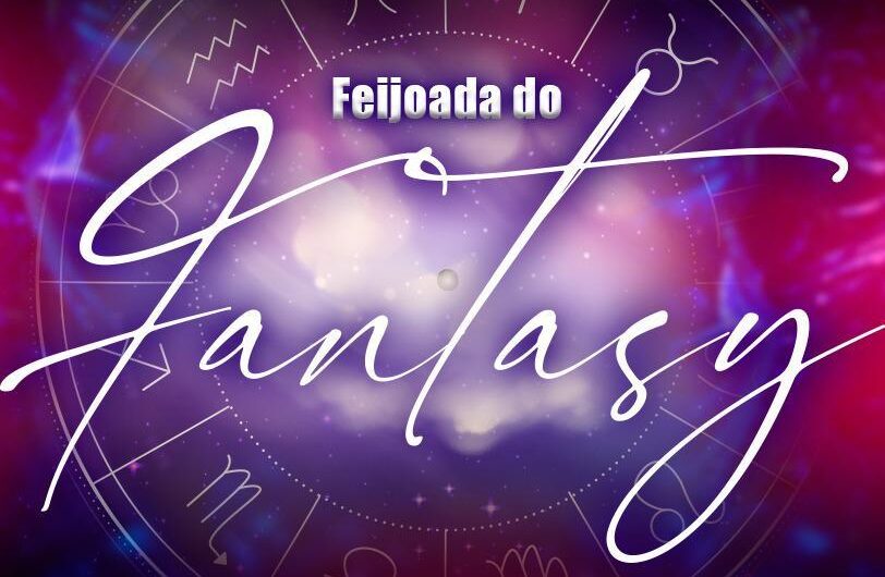 VEM AÍ “FEIJOADA DO FANTASY” BY CLÁUDIO CARVALHO