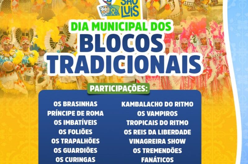 Dia Municipal dos Blocos Tradicionais será celebrado na Ferinha São Luís.