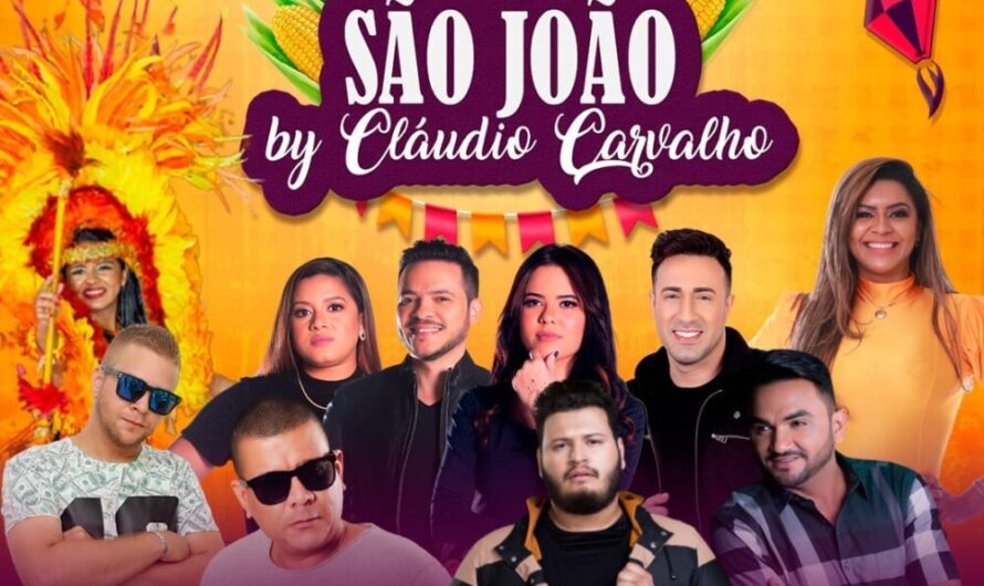 12ª Edição São João by Cláudio Carvalho traz atrações Lacradoras