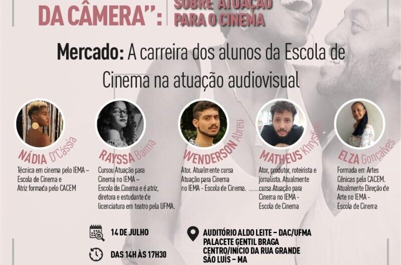 UFMA e Escola de Cinema do IEMA promovem semana de diálogos sobre atuação para o cinema