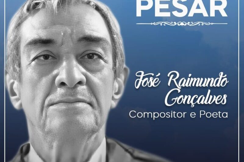 Morre o jornalista , poeta e compositor José Raimundo Gonçalves