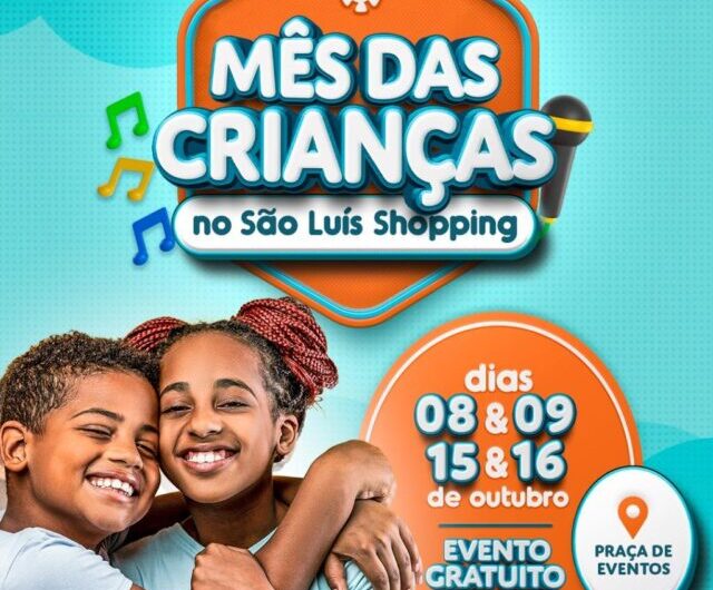 São Luís Shopping celebra o mês  das crianças com programação gratuita