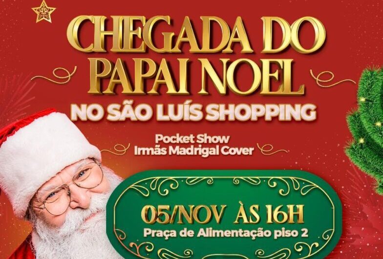 São Luís Shopping faz a abertura  do Natal neste sábado