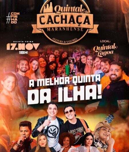 Nesta quinta dia 17 acontece Quintal da Cachaça Maranhense