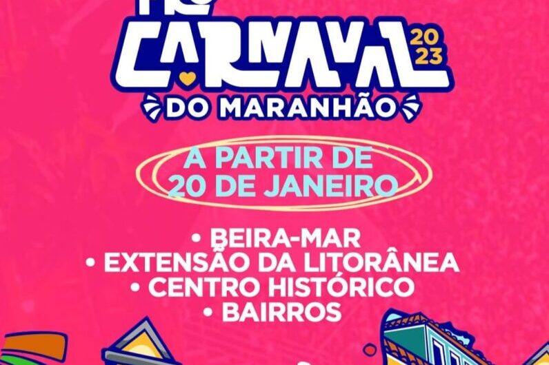 Governo do Maranhão divulga datas e circuitos do Pré-Carnaval; a folia começa na sexta-feira (20)