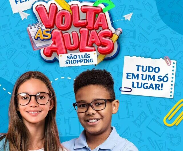 São Luís Shopping instala   feirinha de “Volta às Aulas”