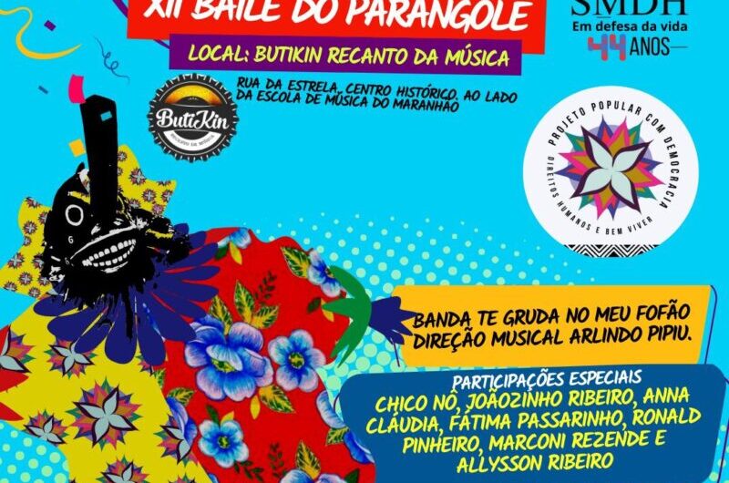 XII BAILE DO PARANGOLÉ  SERÁ NO BUTIKIN 