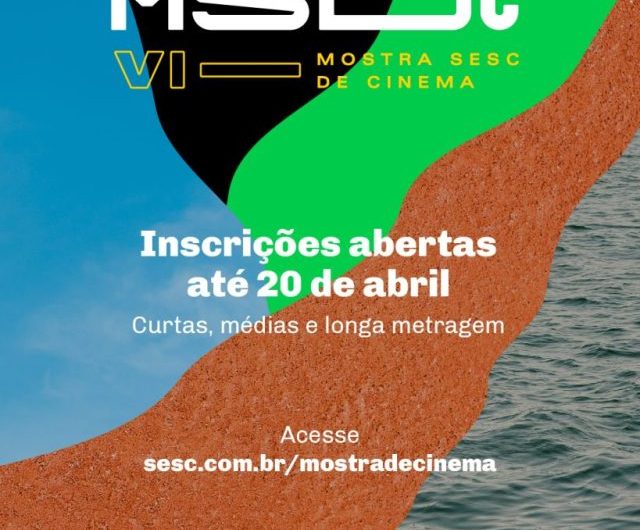 Mostra Sesc de Cinema está com inscrições abertas até o dia 20 de abril