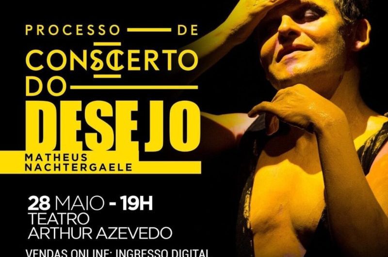 Matheus Nachtergaele apresenta “Conscerto do Desejo” no Teatro Arthur Azevedo