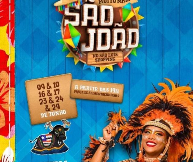 São Luís Shopping anuncia  programação dos festejos juninos