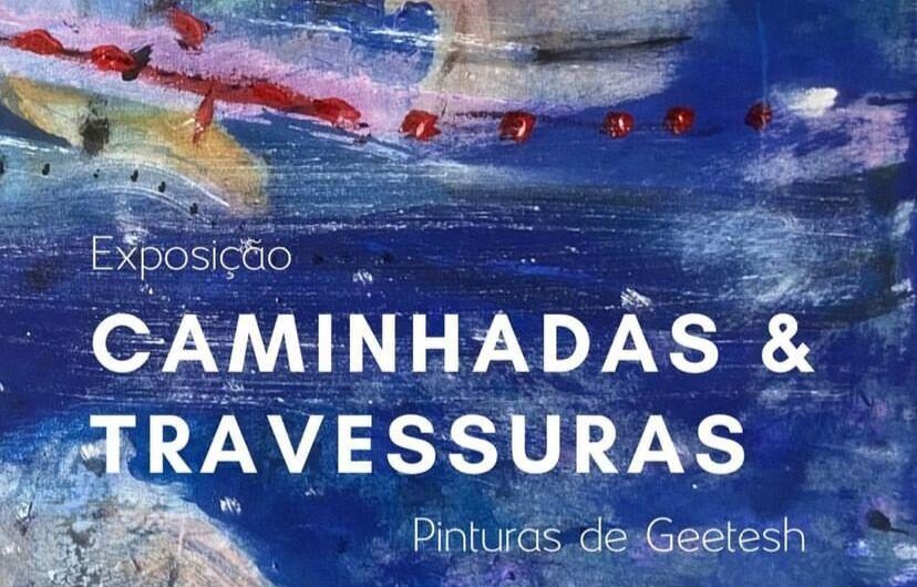 Galeria Trapiche e a exposição “Caminhadas e Travessuras” pinturas de Geetesh