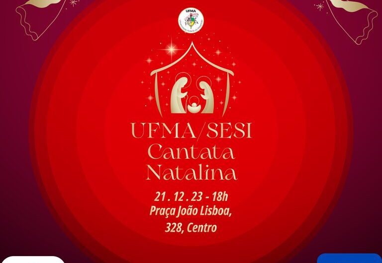UFMA promove Cantata Natalina em parceria com o Sesi nessa quinta-feira, 21, na Praça João Lisboa