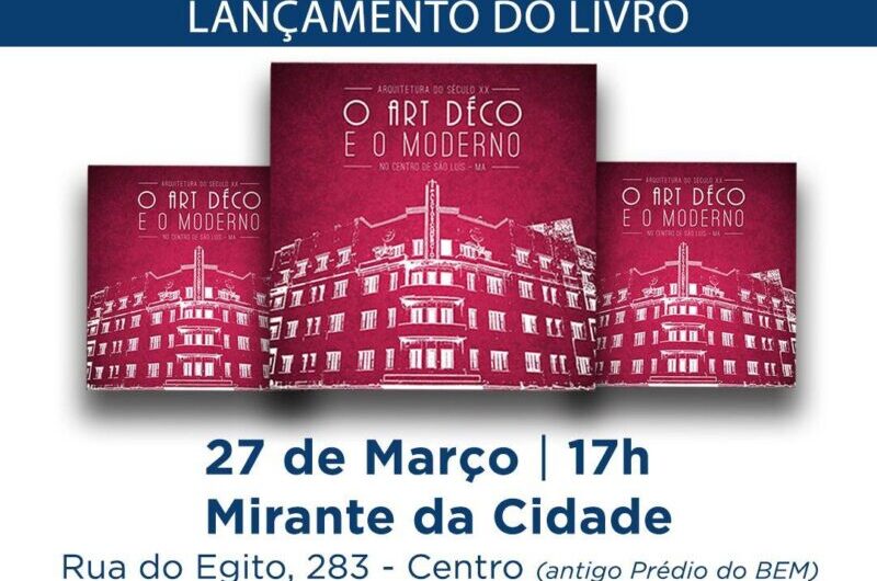 Lançamento do livro “Arquitetura do Século XX: O Art Déco e o Moderno”.