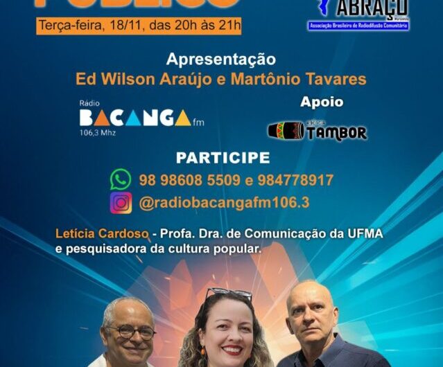 Hoje, às 20h, na Rádio Bacanga FM, tem podcast Espaço Público sobre cultura popular. A entrevistada será a professora doutora do curso de Comunicação/Jornalismo da UFMA, Letícia Cardoso