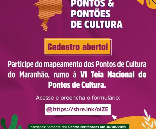 O Maranhão se prepara para a VI Teia Nacional de Pontos e Pontões de Cultura, e o primeiro passo é o cadastro estadual dos Pontos de Cultura.