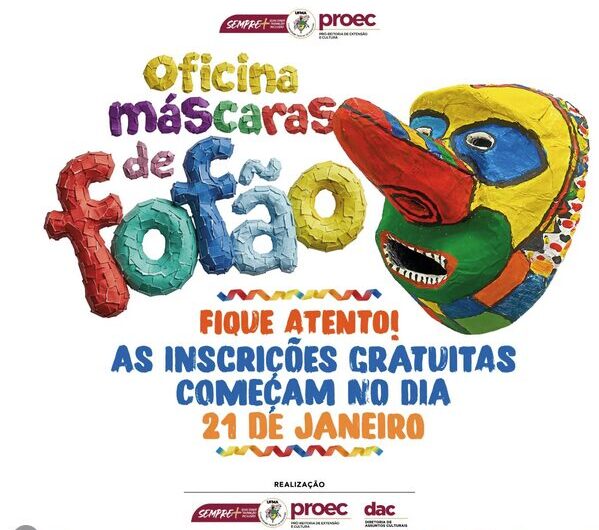 UFMA promove a 9ª edição da oficina Máscaras de Fofão. As inscrições para a oficina ocorrem de 21 a 28 de janeiro!