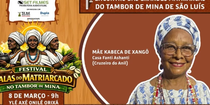 Festival Falas do Matriarcado reúne lideranças do Tambor de Mina em São Luís