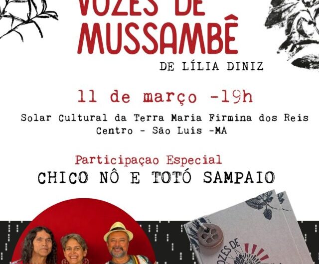 Lançamento do livro Vozes de Mussambê, de Lília Diniz, será, nesta quarta-feira, 11, às 19h, no Cultural da Terra Maria Firmina dos Reis