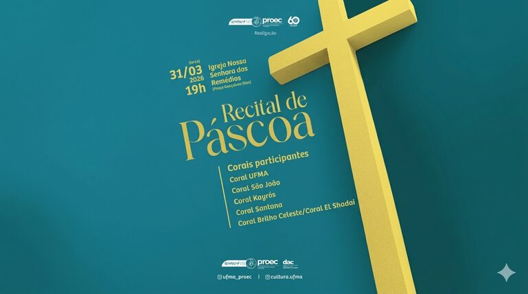 Arte & Cultura: UFMA promove Recital de Páscoa com grupos de canto coral no próximo 31 de março, às 19h, na Igreja Nossa Senhora dos Remédios