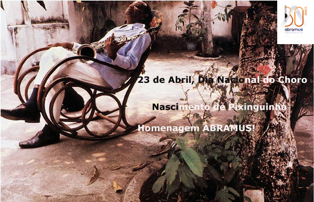 23 de Abril – Dia Nacional do Choro