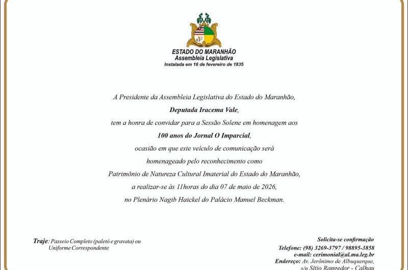 Pauta Imperdível: 7 de maio, 11h. Plenário Nagib Haickel/Palácio Manuel Beckman: Assembleia Legislativa do Maranhão realizará Sessão Solene em homenagem aos 100 anos do Jornal O Imparcial
