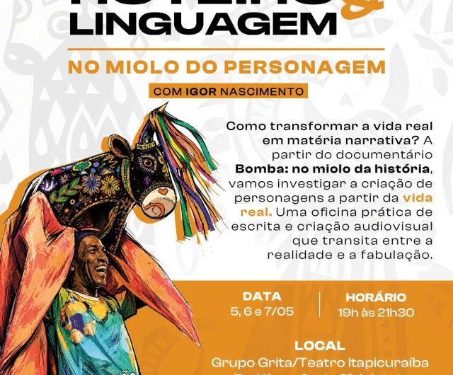 Projeto “Bomba: no miolo da história” promoverá oficina Ateliê de Roteiro e Linguagem: No miolo da Personagem, nos dias 05, 06 e 07 de maio, das 19h às 21h30, no Teatro Itapicuraíba, no bairro Anjo da Guarda, em São Luís.