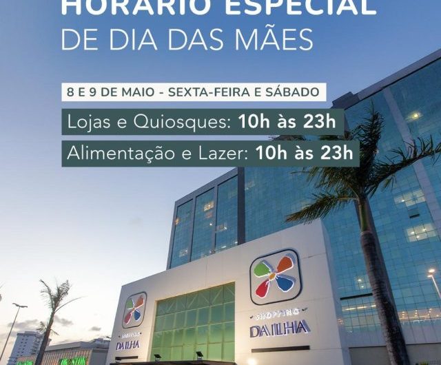 Shopping da Ilha terá horário especial para o Dia das Mães  e campanha com bolsa exclusiva e sorteio de carro