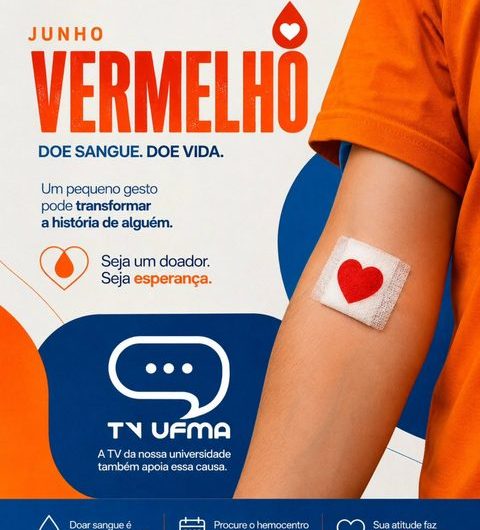 Junho Vermelho: TV UFMA destaca a importância de campanha para incentivar doação de sangue, gesto simples que pode salvar muitas vidas.