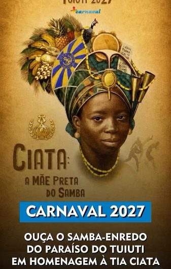 Mãe Baiana do Tuiuti e do Samba! Ouçam a versão oficial do samba-enredo do Paraíso do Tuiuti para o Carnaval2027, assinado pelos compositores Cláudio Russo, Gustavo Clarão e Luiz Antônio Simas.