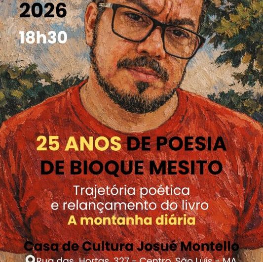 Casa de Cultura Josué Montello recebe, nesta quarta-feira, 03 de junho, às 18h30, a palestra sobre a trajetória poética dos 25 anos de Bioque Mesito.