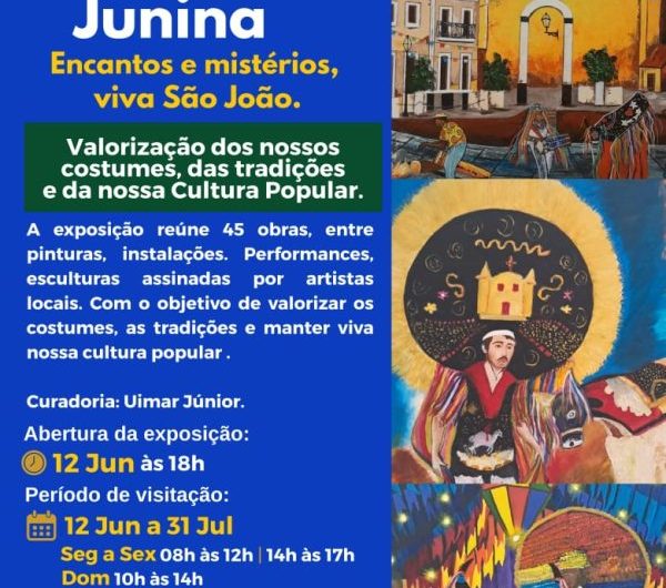 Abertura da III Coletiva Junina 2026: Encantos e mistérios, viva São João, será, nesta sexta-feira, 12 de junho, Dia dos Namorados, na Galeria Trapiche, Centro histórico da capital maranhense.