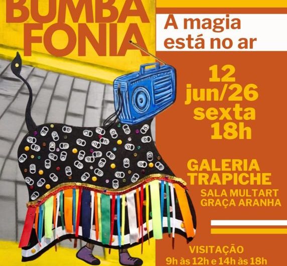 BUMBAFONIA – A MAGIA ESTÁ NO AR. Exposição de Marcos Belfort chega à Galeria Trapiche com obras inspiradas na cultura popular maranhense.
