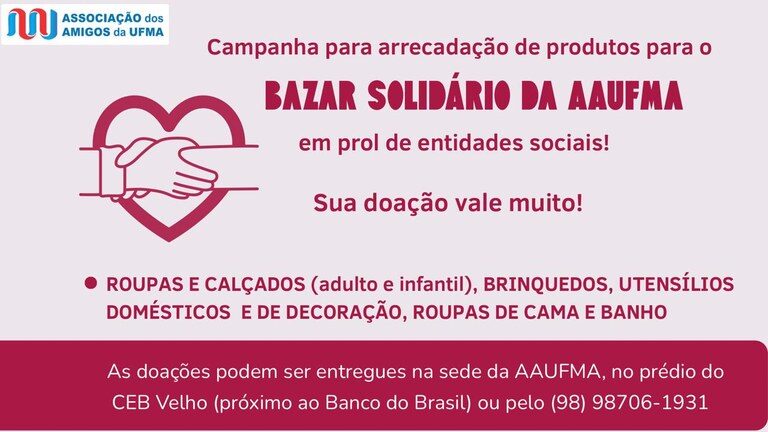AAUFMA inicia campanha de doações para o Bazar Solidário 2026. Itens arrecadados serão destinados a comunidades em situação de vulnerabilidade em São Luís