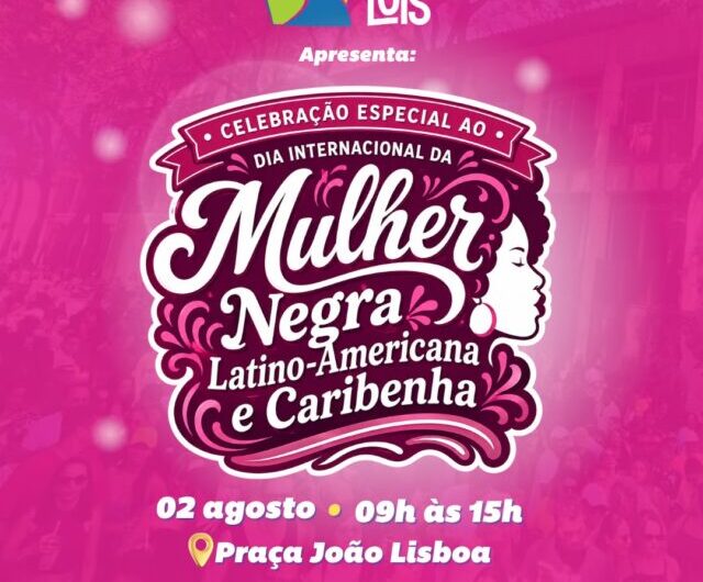 Neste domingo, a Feirinha São Luís realizará celebração especial pelo Dia Internacional da Mulher Negra Latino-Americana e Caribenha. Programação valorizará a cultura, a representatividade e o protagonismo das mulheres negras.