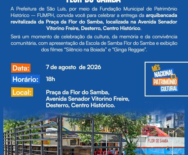 Alô, comunidade do Desterro: A Prefeitura de São Luís convida você e sua família para entrega da obra de revitalização da arquibancada da Praça da Flor do Samba! Evento aberto ao público! Presença do editor do Blog!