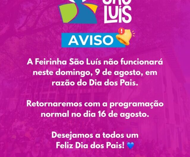 Aviso importante: Neste domingo, 9, dia dos pais, não haverá Feirinha no Centro!