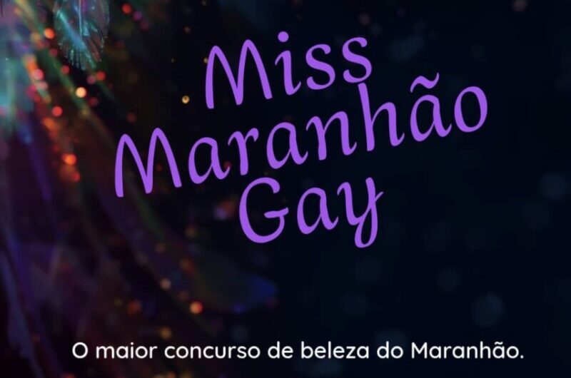 Dia 19 de setembro tem nova edição do Miss Maranhão Gay, o maior concurso de beleza do Maranhão. Será no Clube do Basa, em São Luís! Participe!