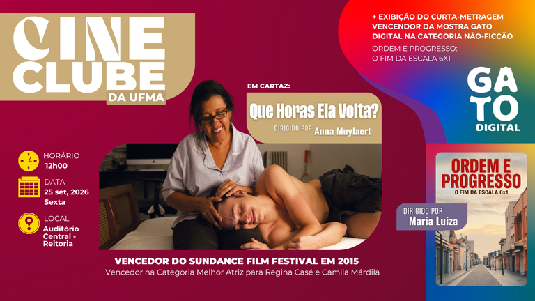 Cineclube da UFMA retoma atividades com a exibição do premiado filme “Que Horas Ela Volta?” nessa sexta-feira, 25