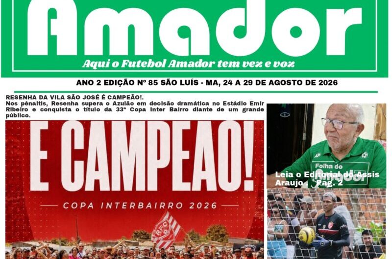 Folha do Amador, exemplo de imprensa desportiva que existe e resiste! Editado e publicado por Assís Araújo, jornal independente completará três anos divulgando o esporte amador.