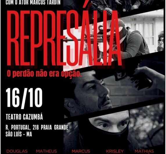 16 de outubro, no Teatro Cazumbá, em São Luís, vai rolar exibição do filme Represália, seguido de roda de conversa com o ator e co-produtor Marcus Tardin